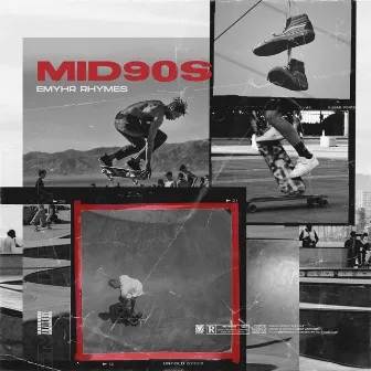 mid90s by Emyhr Rhymes