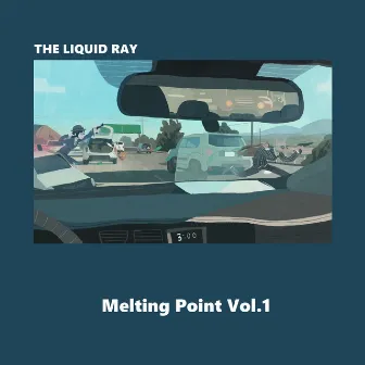 Melting Point Vol.1 by THE LIQUID RAY