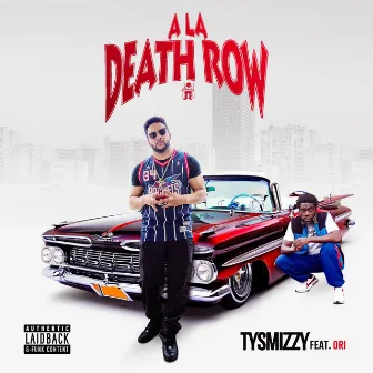 A la Death Row by Tysmizzy