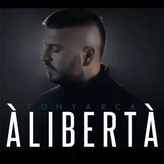 'A libertà by Tony Arca