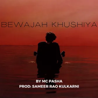 Bewajah Khushiya by MC PASHA