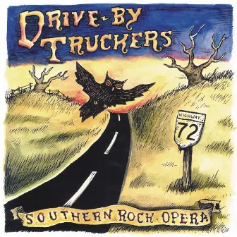 Southern Rock Opera by Drive-By Truckers