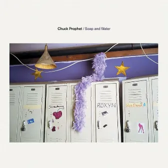 Soap and Water by Chuck Prophet