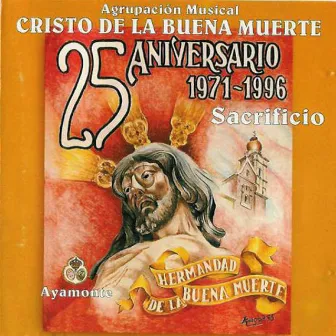 Sacrificio by Agrupación Musical Cristo de la Buena Muerte