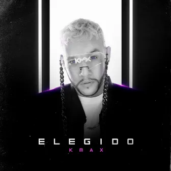 Elegido by K Max