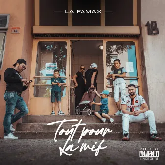 Tout pour la mif by La Famax