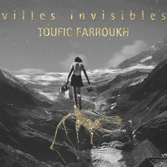 Villes invisibles by Toufic Farroukh