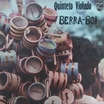 Berra Boi by Quinteto Violado