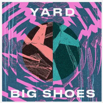 Big Shoes by YARD