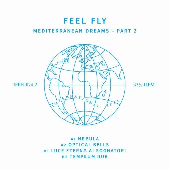 Mediterranean Dreams Pt. 2 by Feel Fly