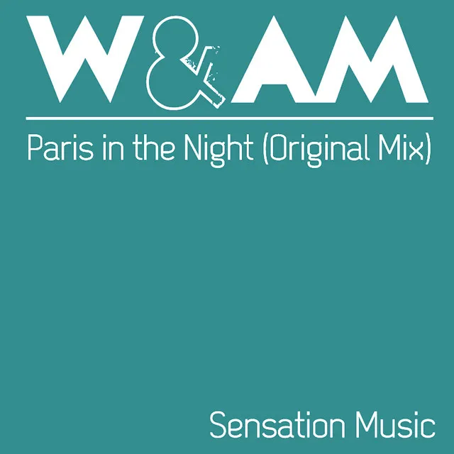 Paris In The Night - Original Mix