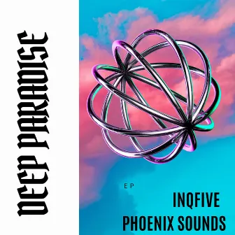 Deep Paradise by Phoenix sounds