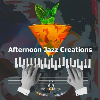 Afternoon Jazz Creations by Soft Jazz