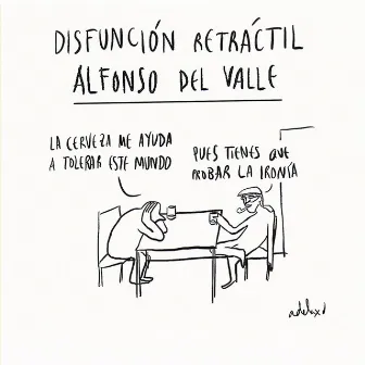 Disfunción Retráctil by Alfonso del Valle