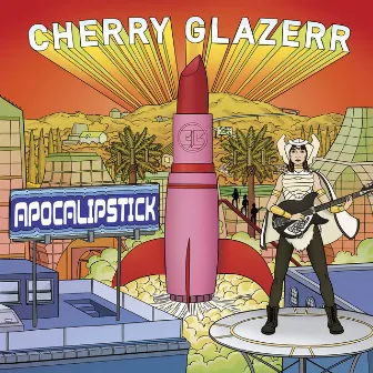 Apocalipstick by Cherry Glazerr