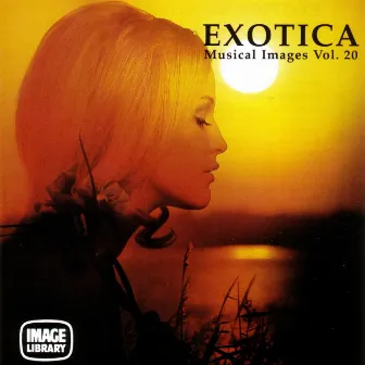 Exotica: Musical Images, Vol. 20 by Frank Strangio