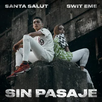 Sin Pasaje by Santa Salut