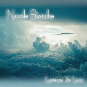 Nuvole Bianche by Lorenzo de Luca