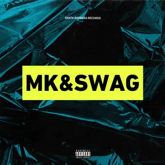 Mk&Swag by MK