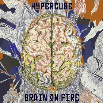 Brain on Fire by Hypercube