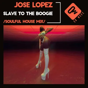 Slave to the boogie (Soulful House Mix) by Jose Lopez