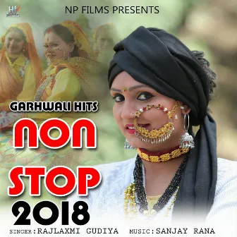 Garhwali Hits Non Stop 2018 by Rajlaxmi Gudiya