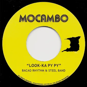 Look-Ka Py Py by Bacao Rhythm & Steel Band