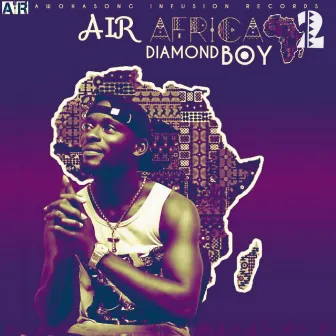 A.I.R Africa 2 by Diamond Boy