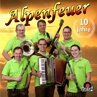 10 Jahre by Alpenfeuer