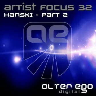 Artist Focus 32, Pt. 2 by Hanski