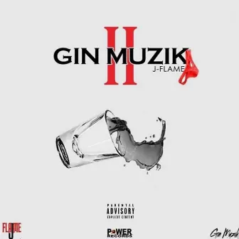 Gin Muzik II by J-Flame