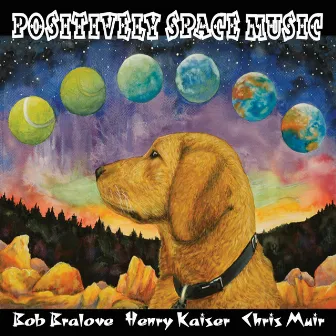 Positively Space Music by Bob Bralove