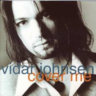 Cover Me by Vidar Johnsen