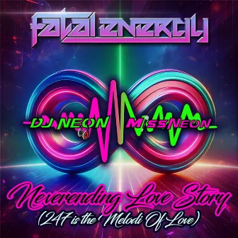 Neverending Love Story (247 Is The Melodi Of Love) by Miss Neon