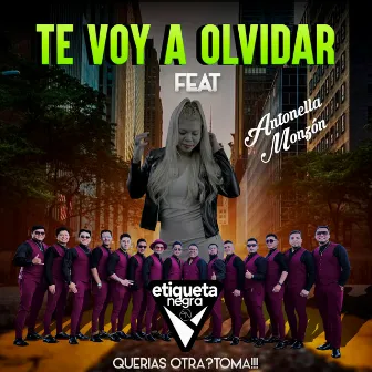 Te Voy a Olvidar by Etiqueta Negra