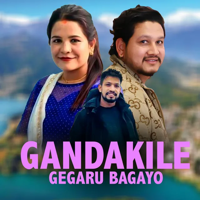 Gandakile Gegaru Bagayo