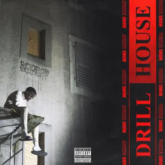 Drill House by Moms