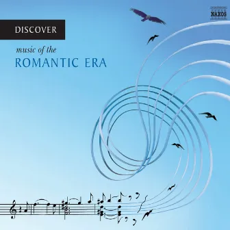 Discover Music of the Romantic Era by Yoav Talmi