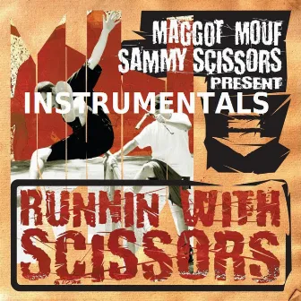 Runnin With Scissors Instrumentals by Maggot Mouf