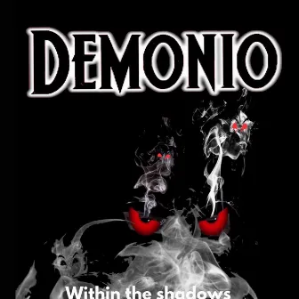 Within The Shadows by Demonio