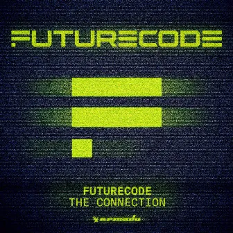 The Connection by FUTURECODE