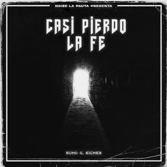 Casi pierdo la fe by Eiches