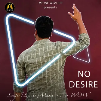 No Desire by Mr Wow