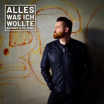 Alles was ich wollte by Re:mind