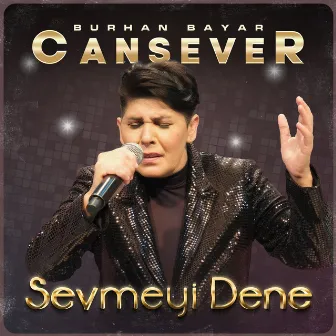 Sevmeyi Dene by Burhan Bayar