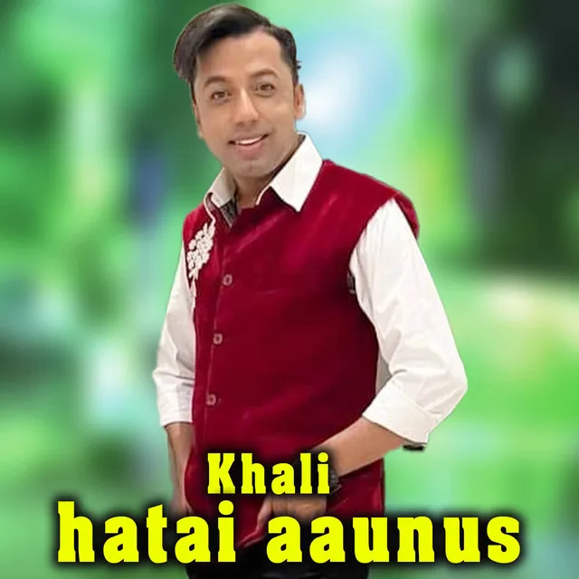 Khali Hatai Aaunus