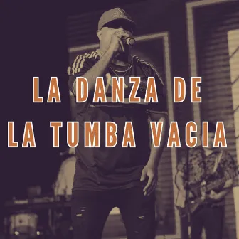 La Danza de la Tumba Vacia by Nuevas Criaturas