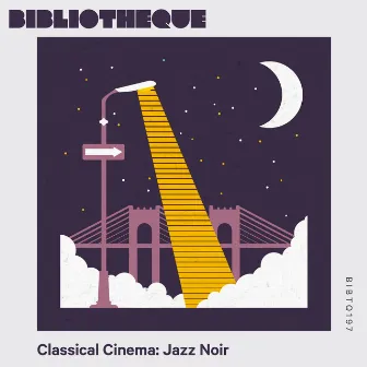 Classical Cinema: Jazz Noir by 