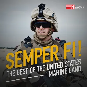 Semper Fi!: The Best of the United States Marine Band by United States Marine Band