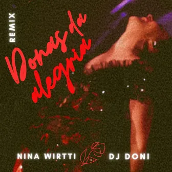 Donas da Alegria (Remix) by Nina Wirtti